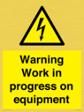 warning-work-in-progress-on-equipmentwith-electrical-hazard-symbol~